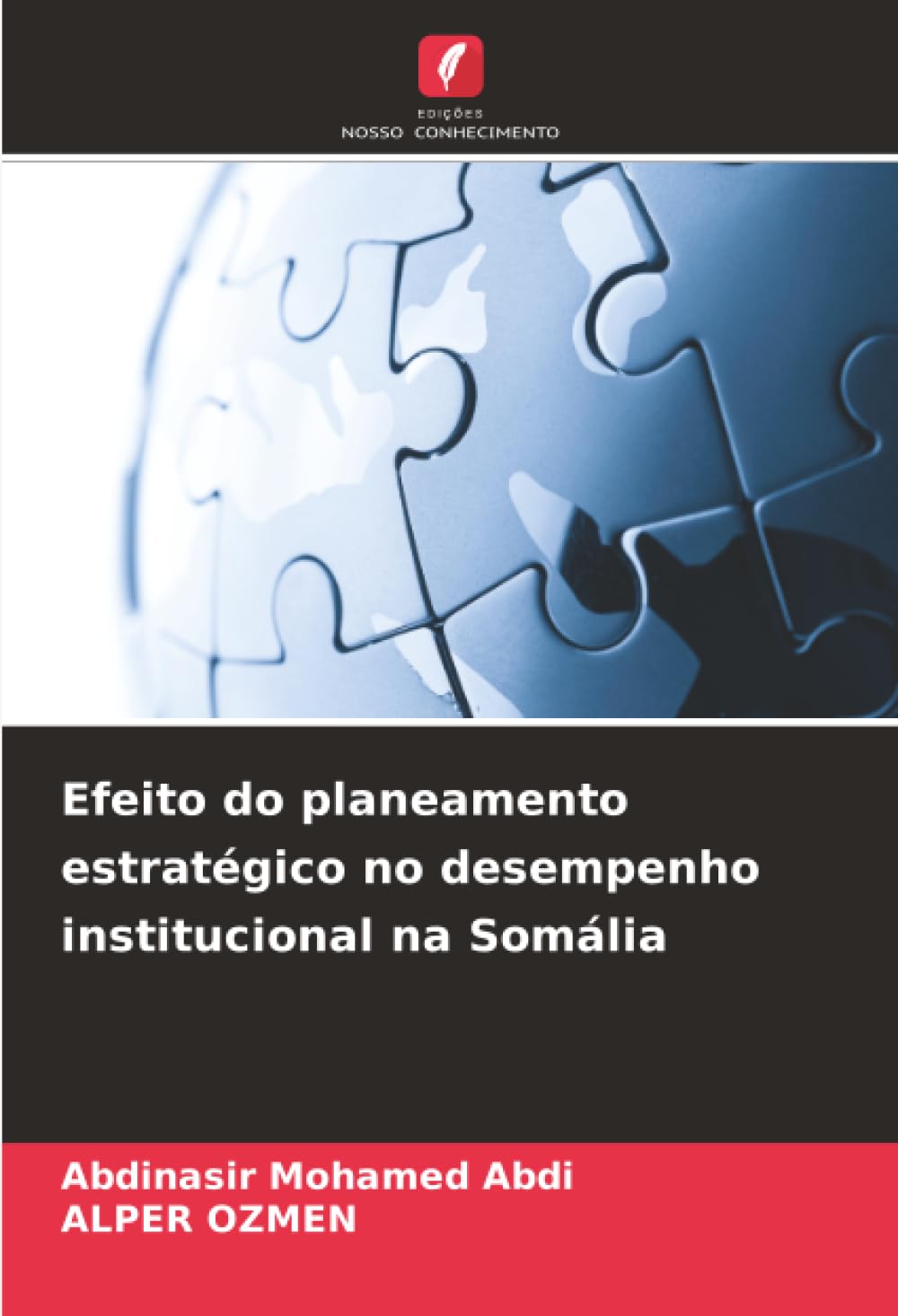 Efeito do planeamento estratégico no desempenho institucional na Somália Law