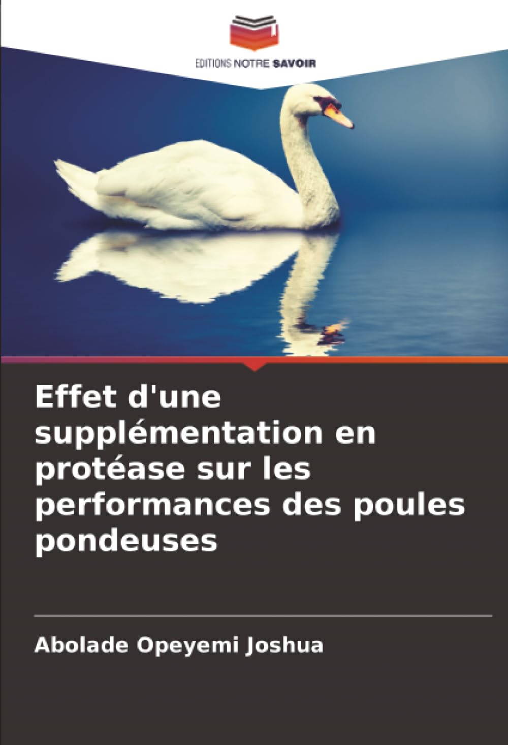 Effet d'une supplémentation en protéase sur les performances des poules pondeuses Natural Sciences