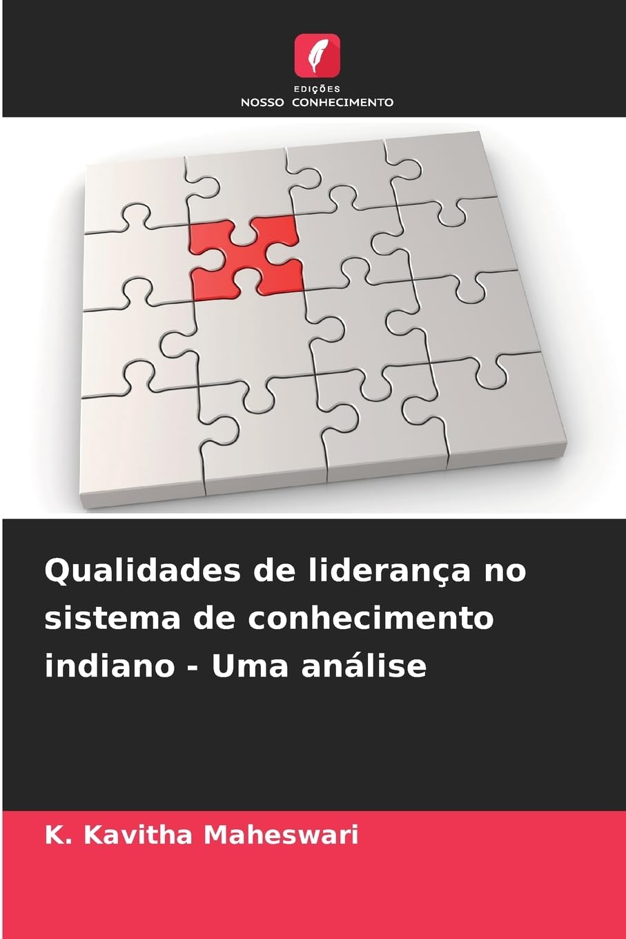 Qualidades de liderança no sistema de conhecimento indiano - Uma análise Law