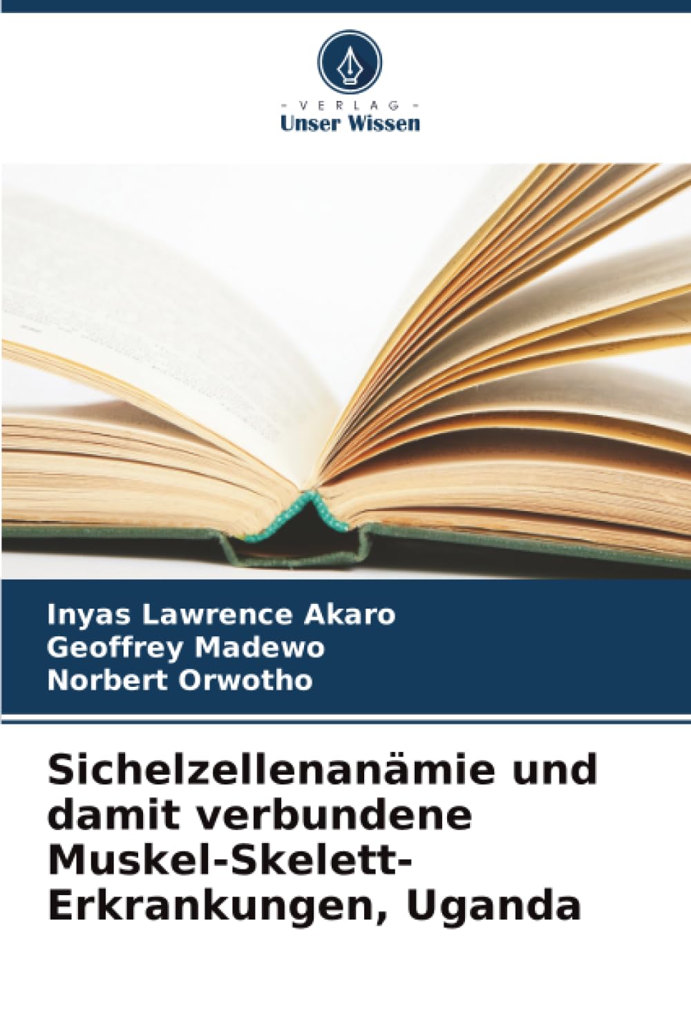 Sichelzellenanämie und damit verbundene Muskel-Skelett-Erkrankungen, Uganda Medicine