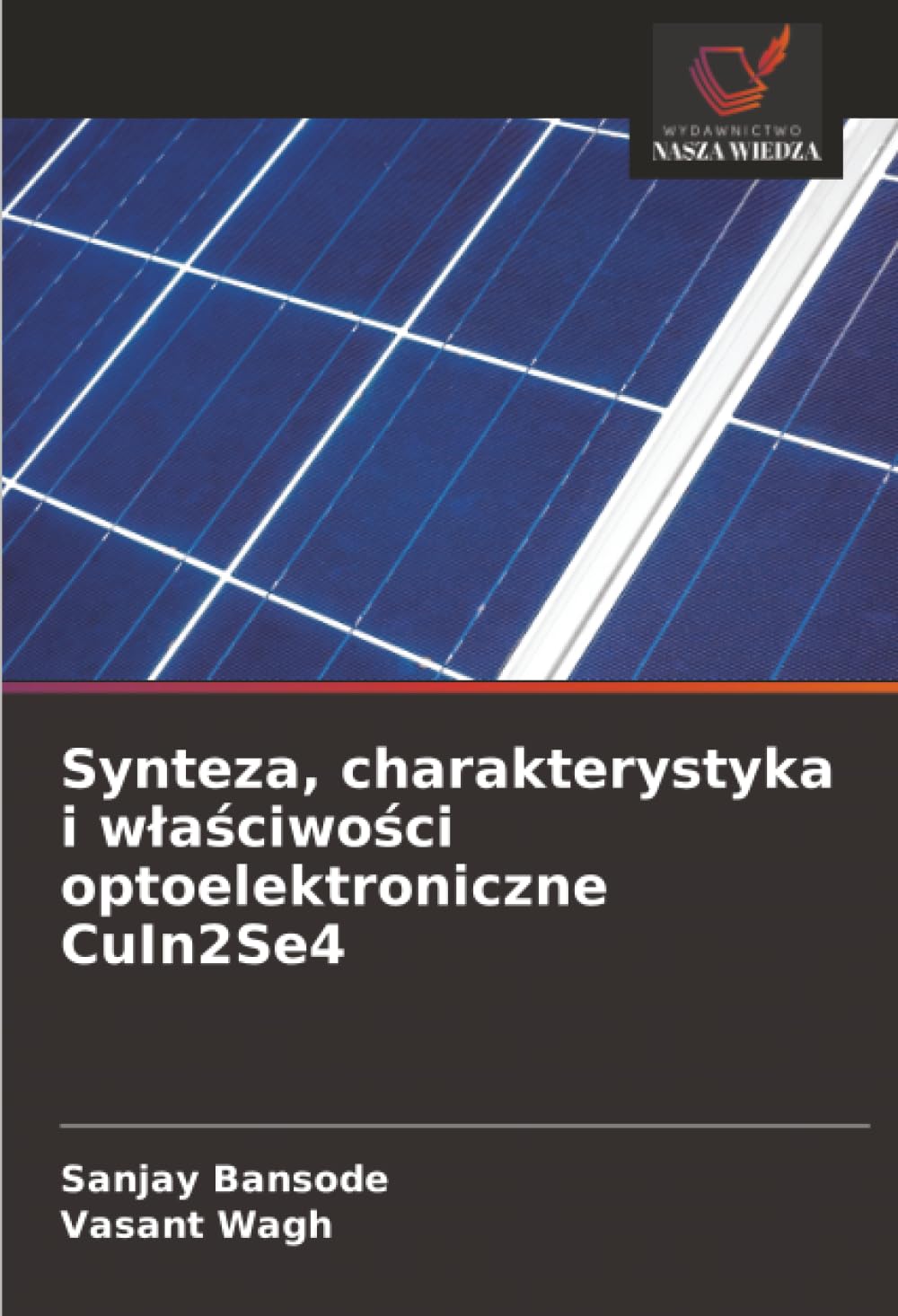 Synteza, charakterystyka i w¿a¿ciwo¿ci optoelektroniczne CuIn2Se4 Natural Sciences