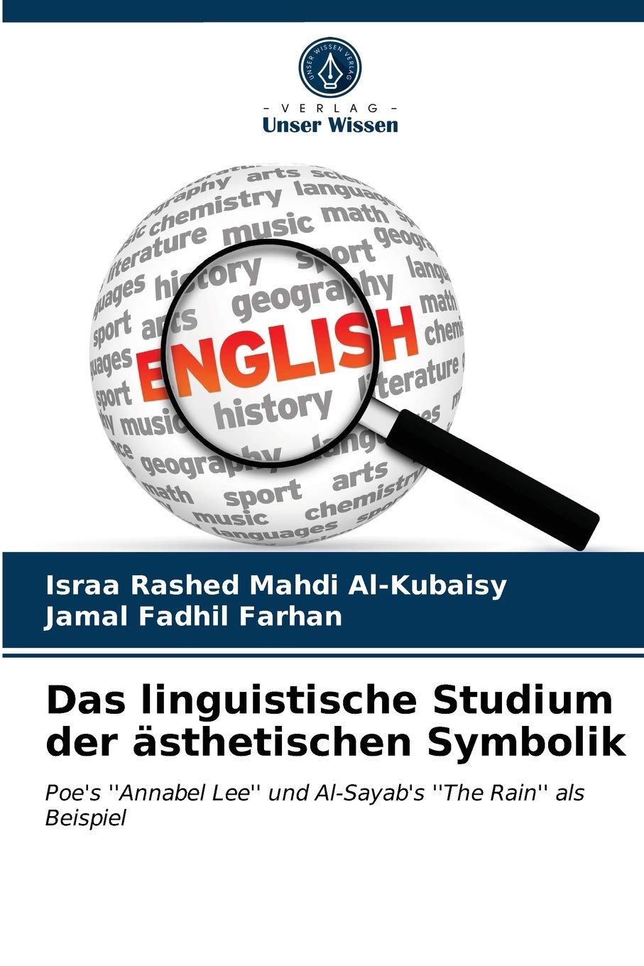 Das linguistische Studium der ästhetischen Symbolik: Poe's ''Annabel Lee'' und Al-Sayab's ''The Rain'' als Beispiel Law