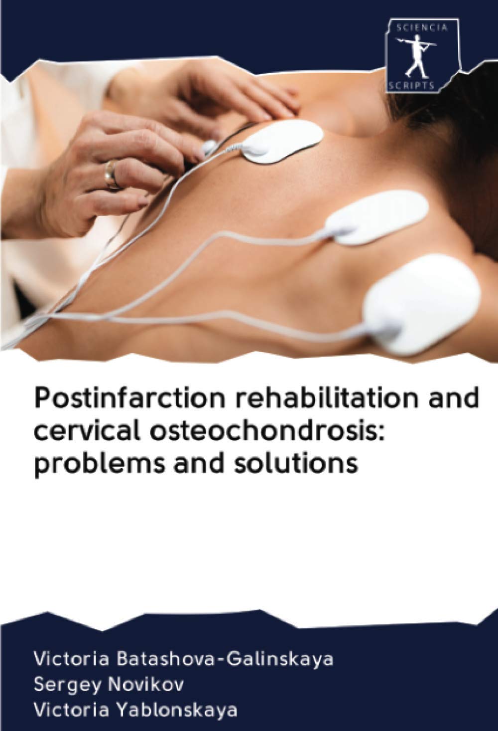 Postinfarction rehabilitation and cervical osteochondrosis: problems and solutions Medicine