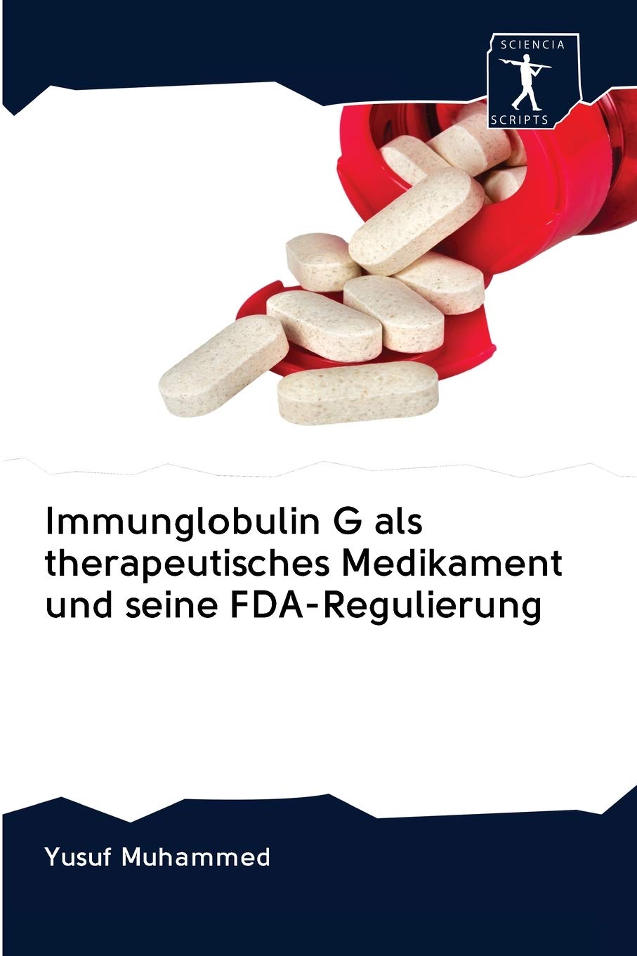 Immunglobulin G als therapeutisches Medikament und seine FDA-Regulierung Natural Sciences