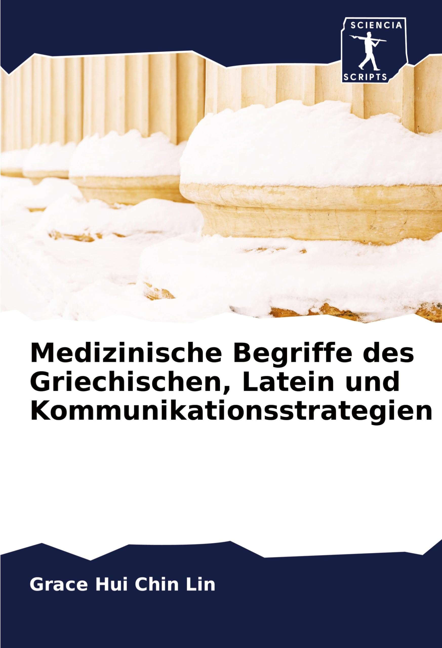 Medizinische Begriffe des Griechischen, Latein und Kommunikationsstrategien Books
