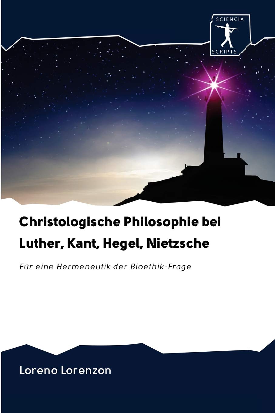 Christologische Philosophie bei Luther, Kant, Hegel, Nietzsche: Für eine Hermeneutik der Bioethik-Frage Philosophy