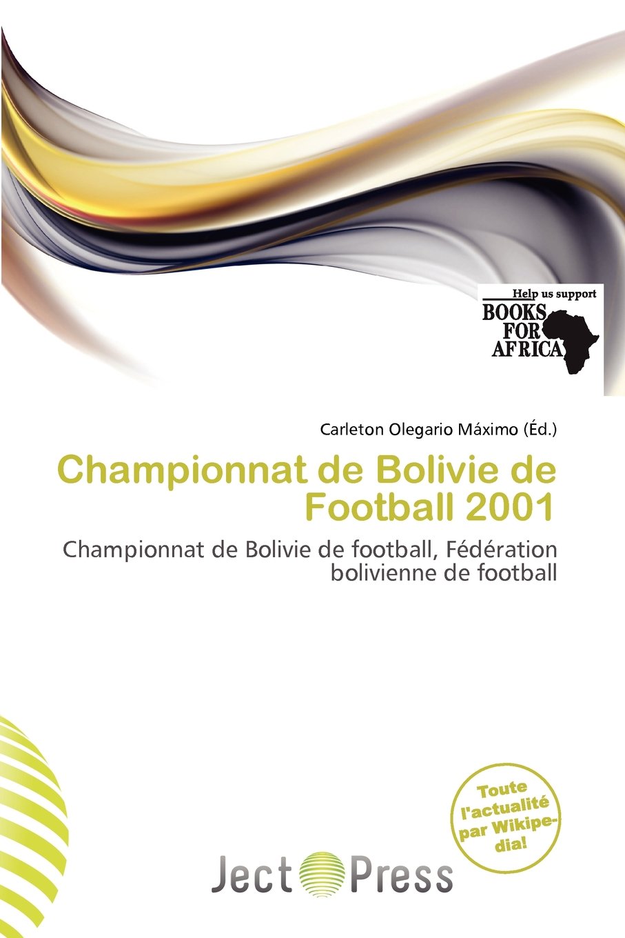 Championnat de Bolivie de Football 2001 Books