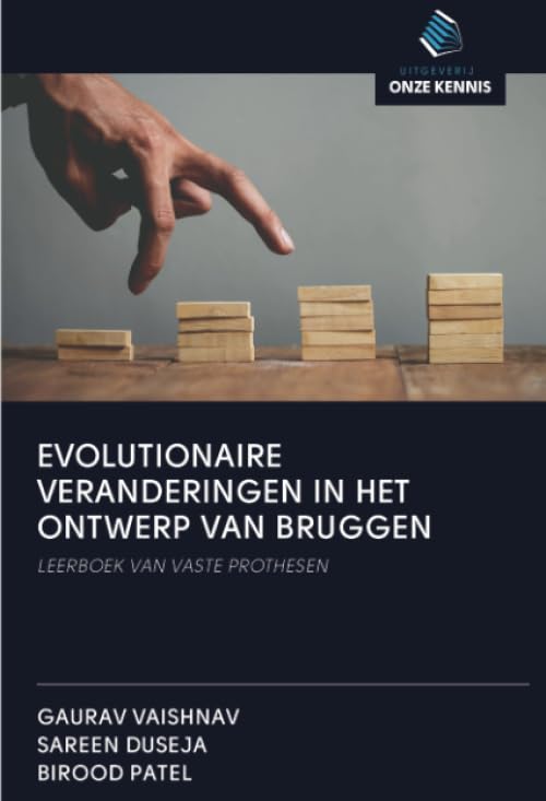 EVOLUTIONAIRE VERANDERINGEN IN HET ONTWERP VAN BRUGGEN: LEERBOEK VAN VASTE PROTHESEN Medicine