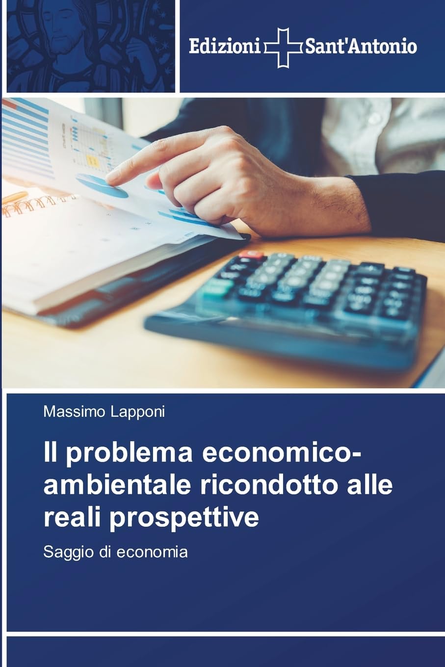 Il problema economico-ambientale ricondotto alle reali prospettive Religion & Esotericism