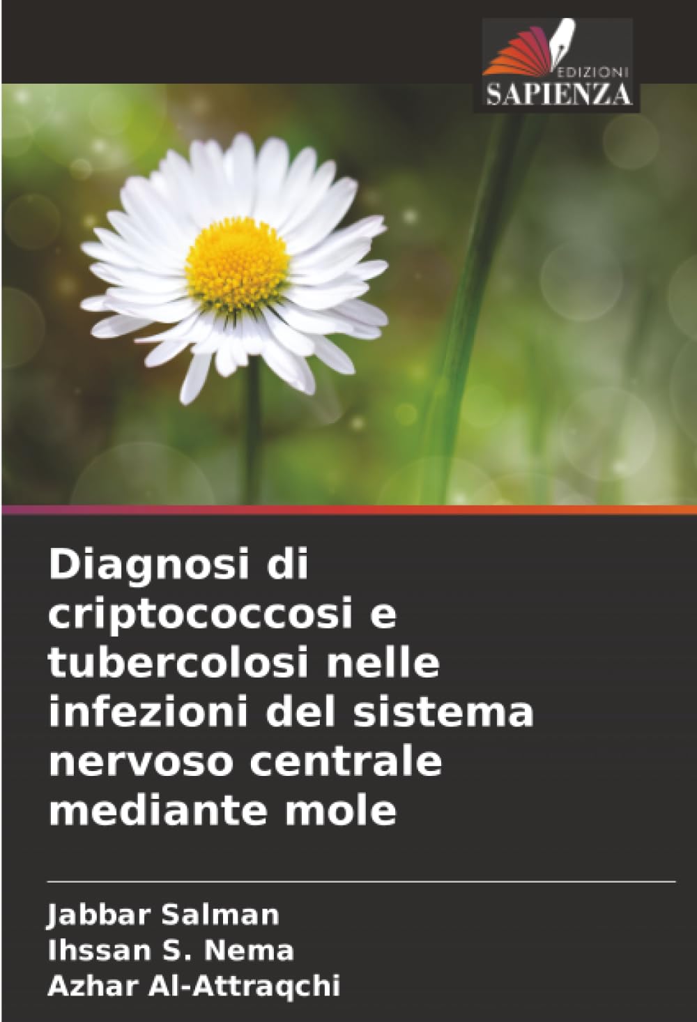 Diagnosi di criptococcosi e tubercolosi nelle infezioni del sistema nervoso centrale mediante mole Natural Sciences