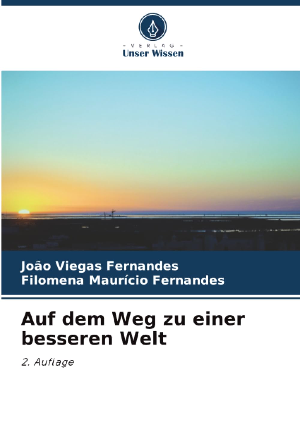 Auf dem Weg zu einer besseren Welt: 2. Auflage.DE Medicine
