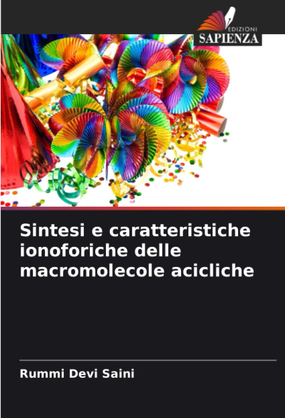 Product Image: Sintesi e caratteristiche ionoforiche delle macromolecole acicliche
