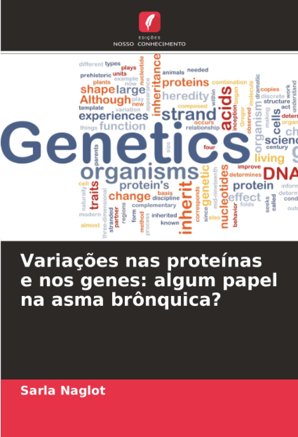 Variações nas proteínas e nos genes: algum papel na asma brônquica?: DE Natural Sciences