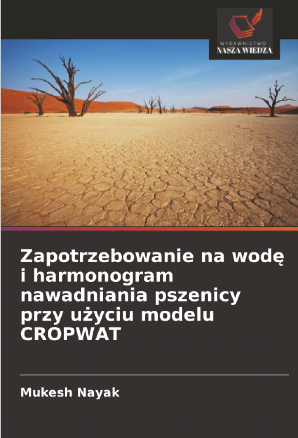 Zapotrzebowanie na wod¿ i harmonogram nawadniania pszenicy przy u¿yciu modelu CROPWAT Natural Sciences