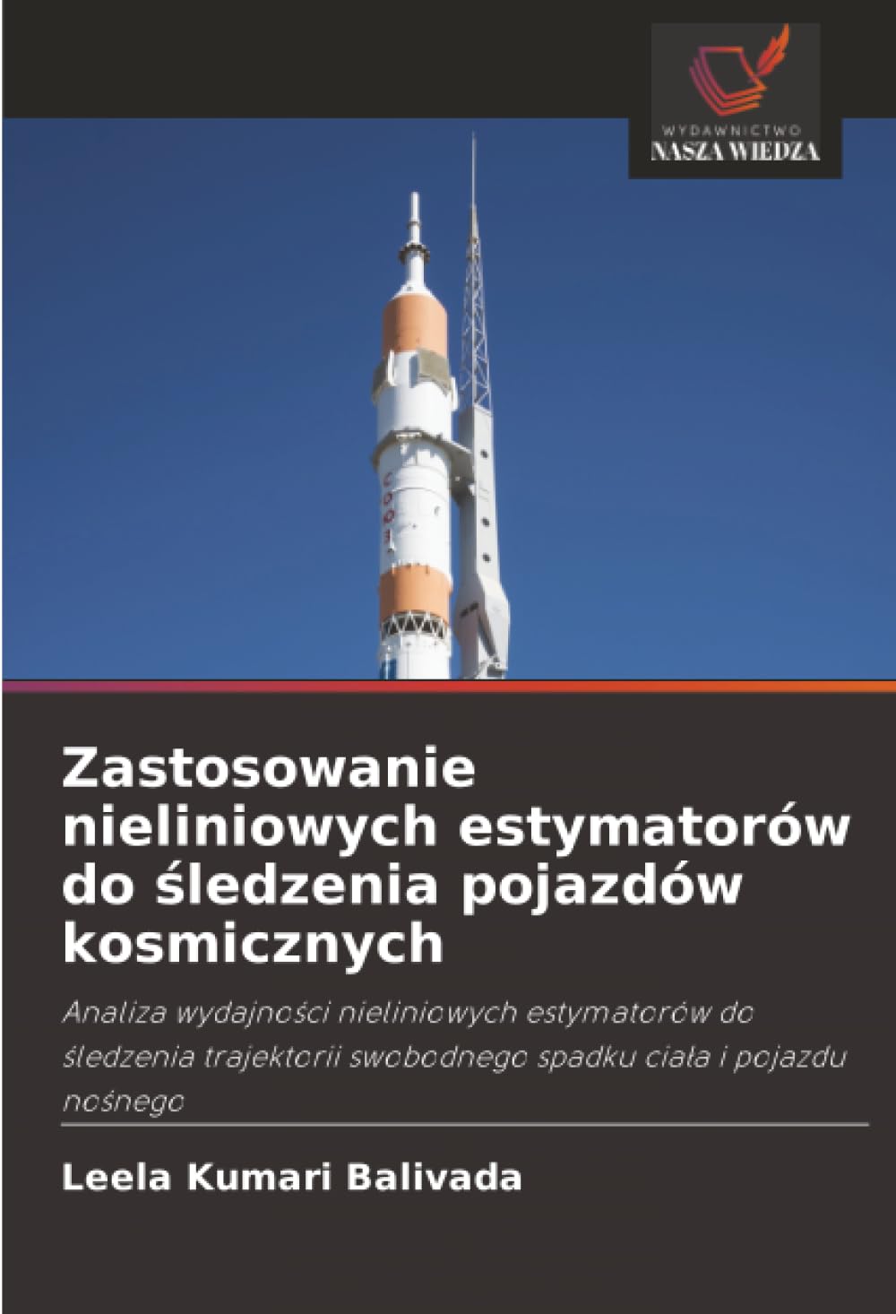 Zastosowanie nieliniowych estymatorów do ¿ledzenia pojazdów kosmicznych Business & Technology