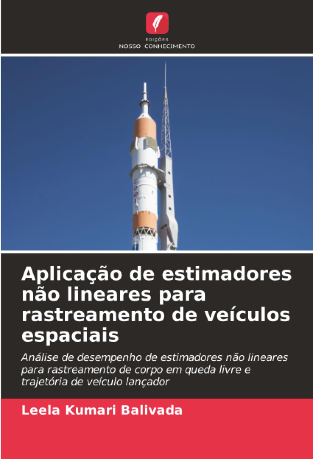 Aplicação de estimadores não lineares para rastreamento de veículos espaciais Business & Technology