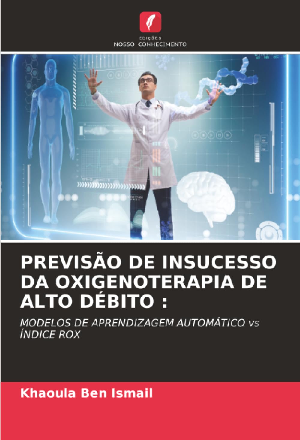 PREVISÃO DE INSUCESSO DA OXIGENOTERAPIA DE ALTO DÉBITO : Medicine
