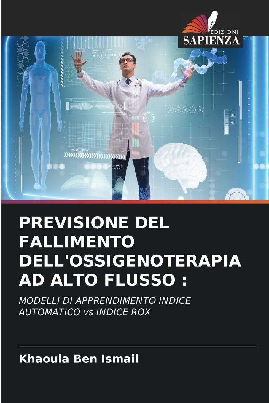 PREVISIONE DEL FALLIMENTO DELL'OSSIGENOTERAPIA AD ALTO FLUSSO : Medicine
