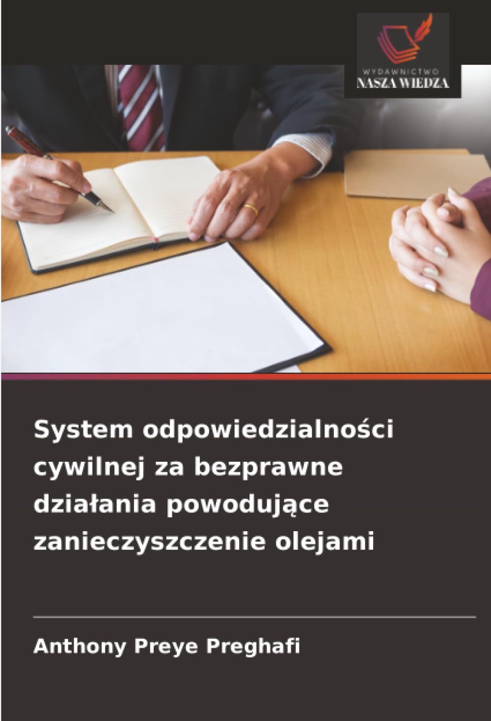 System odpowiedzialno¿ci cywilnej za bezprawne dzia¿ania powoduj¿ce zanieczyszczenie olejami Law
