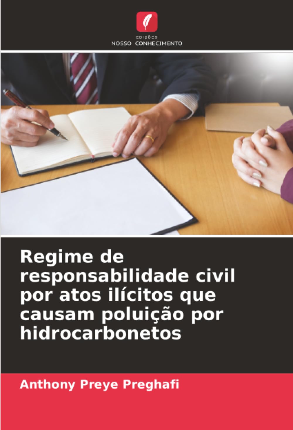 Regime de responsabilidade civil por atos ilícitos que causam poluição por hidrocarbonetos Law