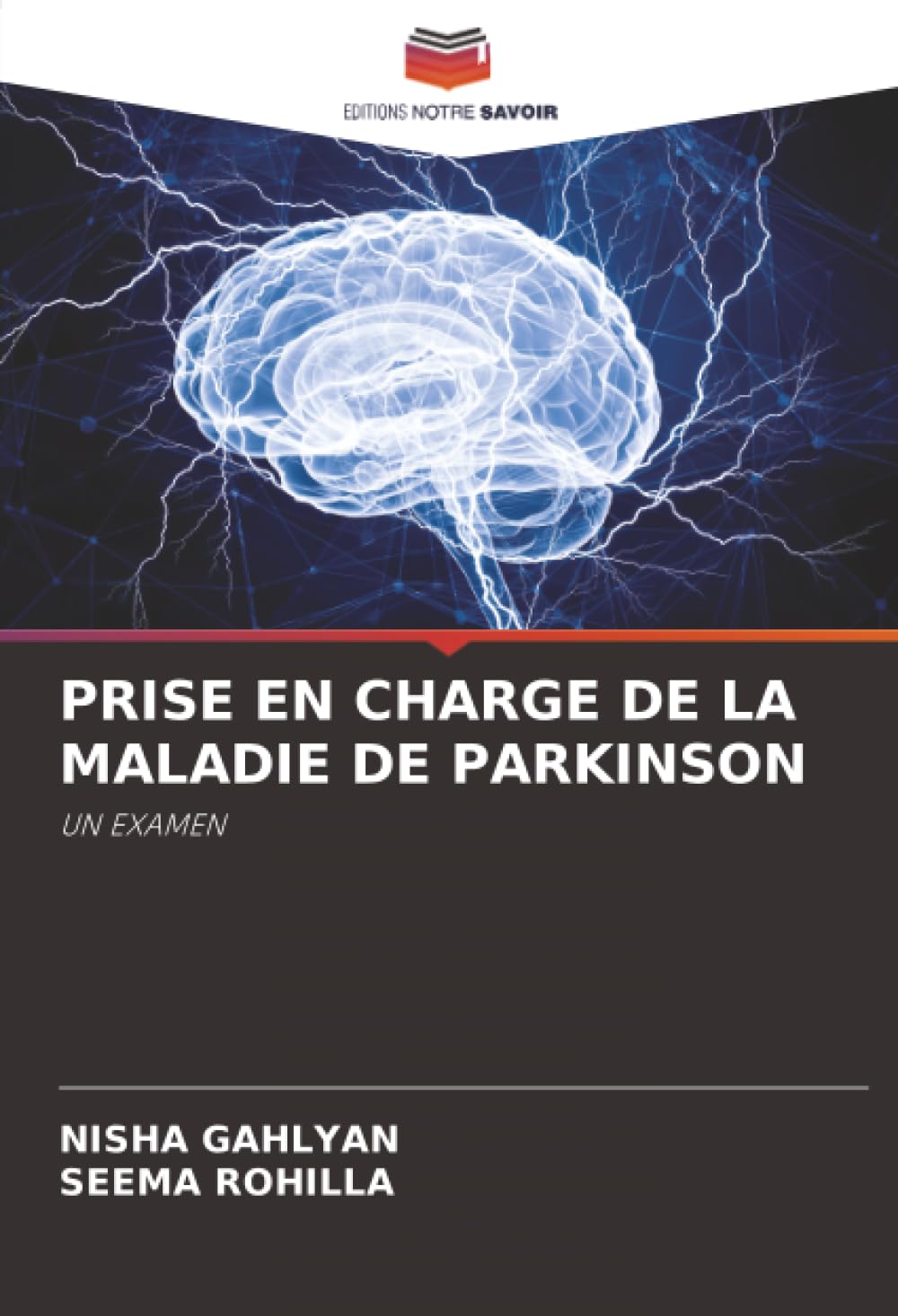 PRISE EN CHARGE DE LA MALADIE DE PARKINSON: UN EXAMEN Medicine
