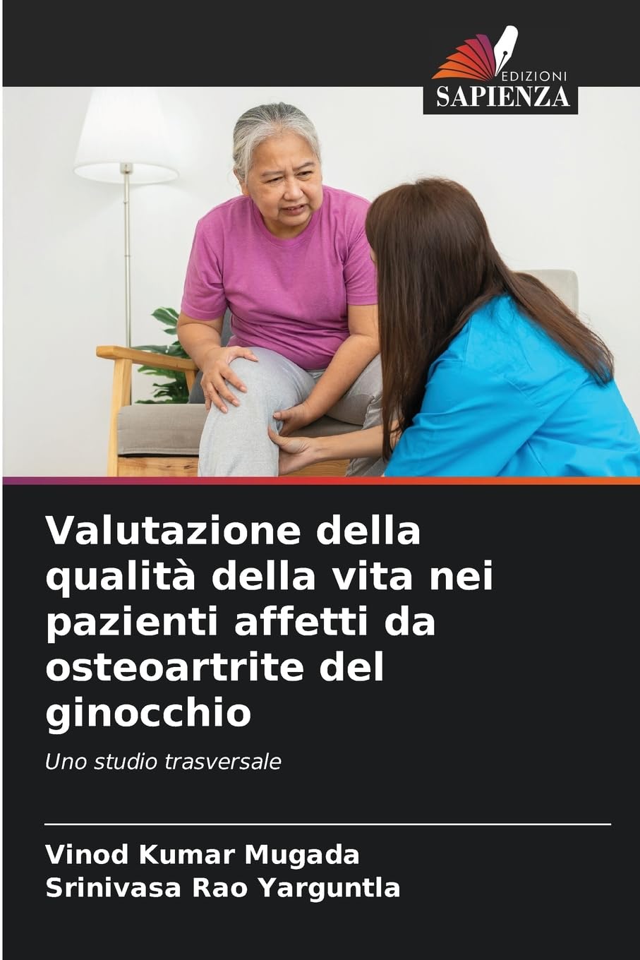 Valutazione della qualità della vita nei pazienti affetti da osteoartrite del ginocchio Medicine