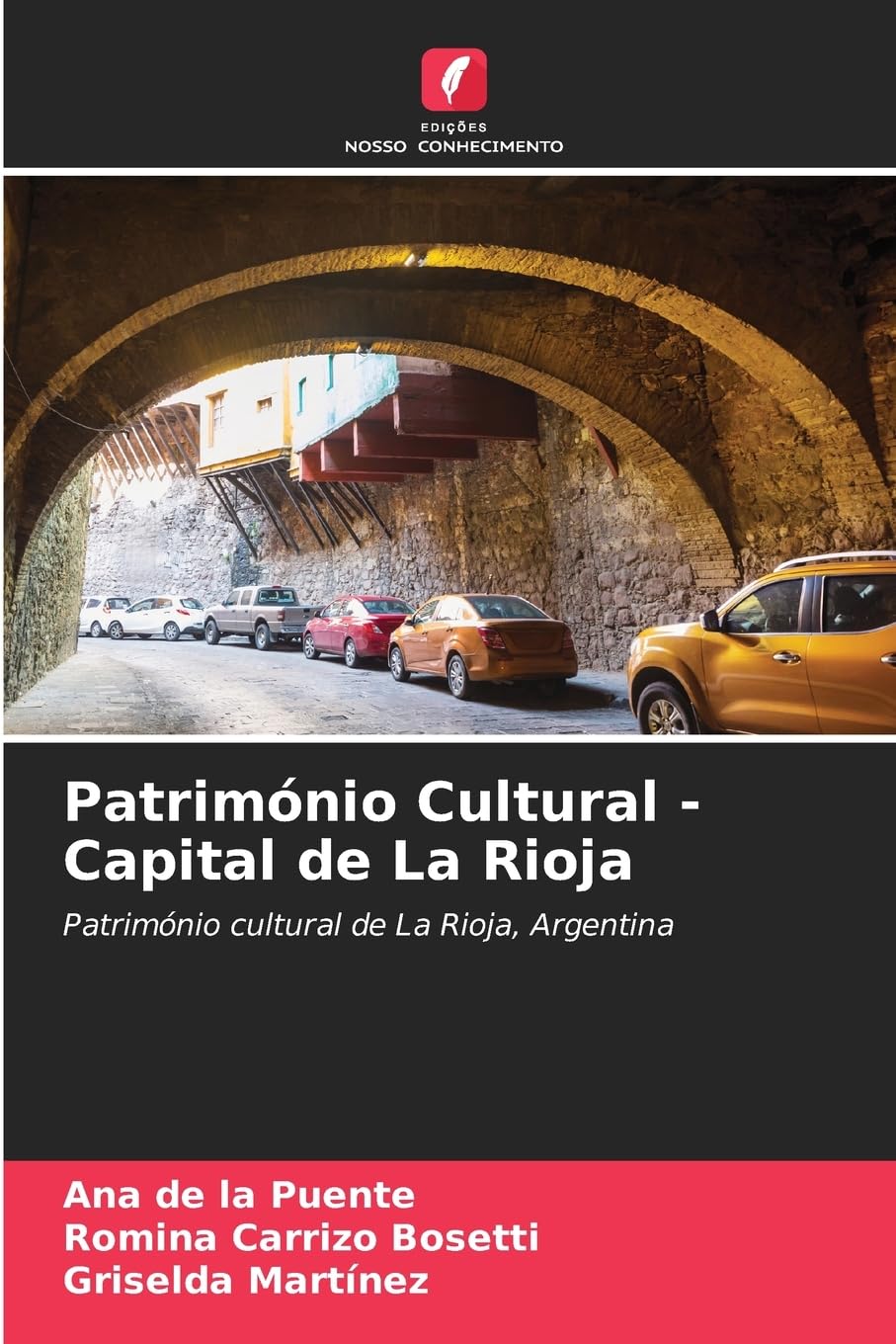 Património Cultural - Capital de La Rioja Reference Books