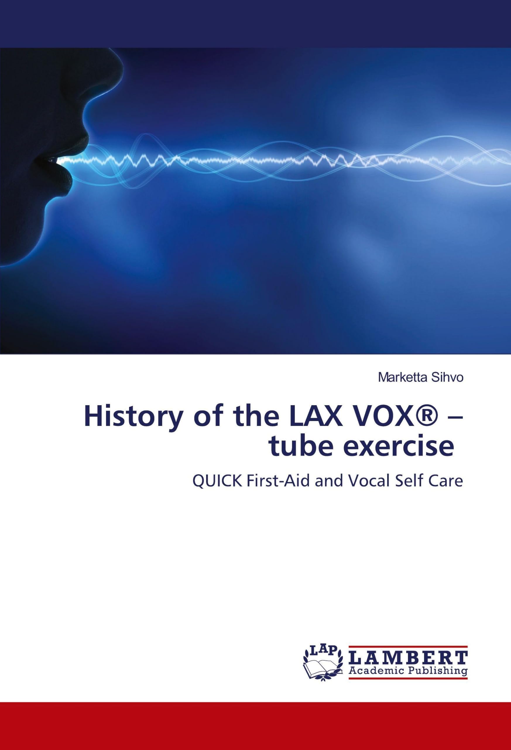History of the LAX VOX® - tube exercise book