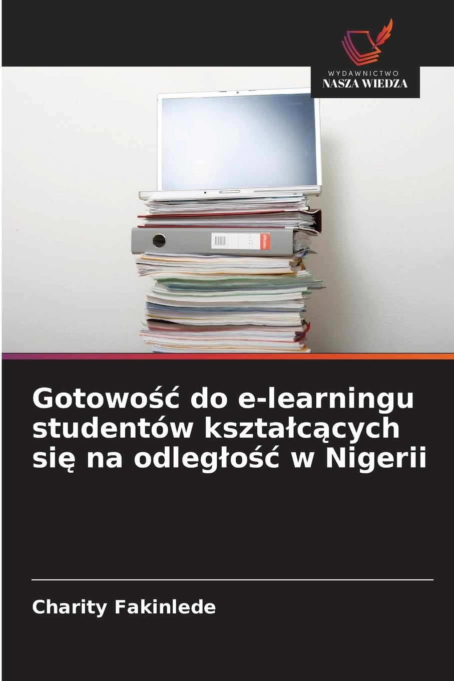 Gotowo¿¿ do e-learningu studentów kszta¿c¿cych si¿ na odleg¿o¿¿ w Nigerii Education & Training