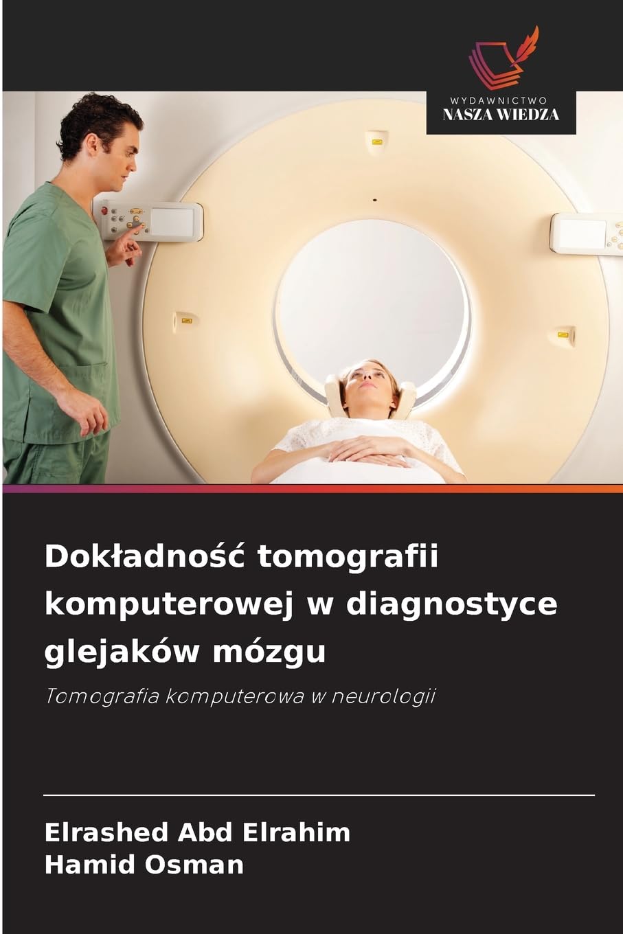 Dok¿adno¿¿ tomografii komputerowej w diagnostyce glejaków mózgu Medicine