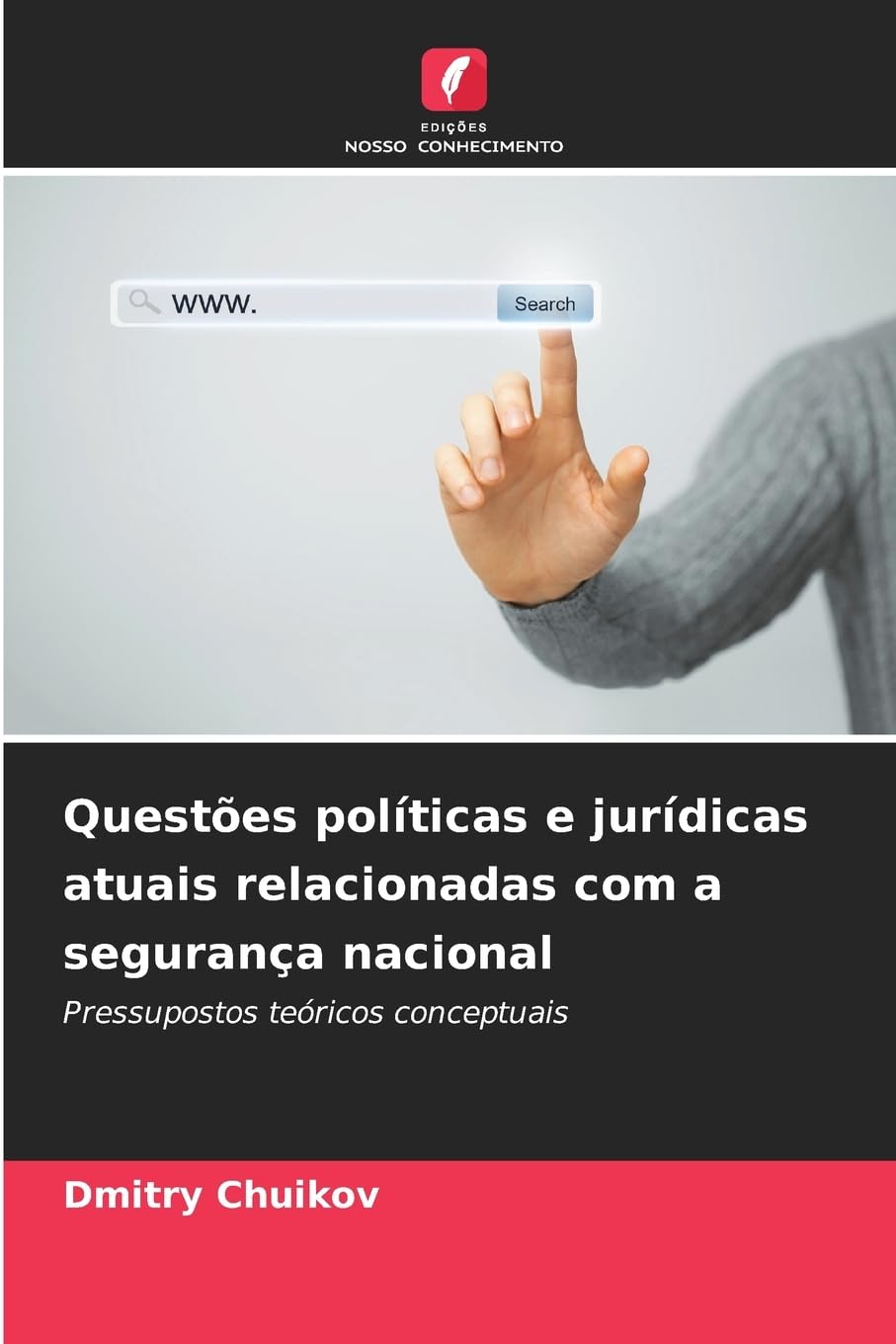 Questões políticas e jurídicas atuais relacionadas com a segurança nacional Law