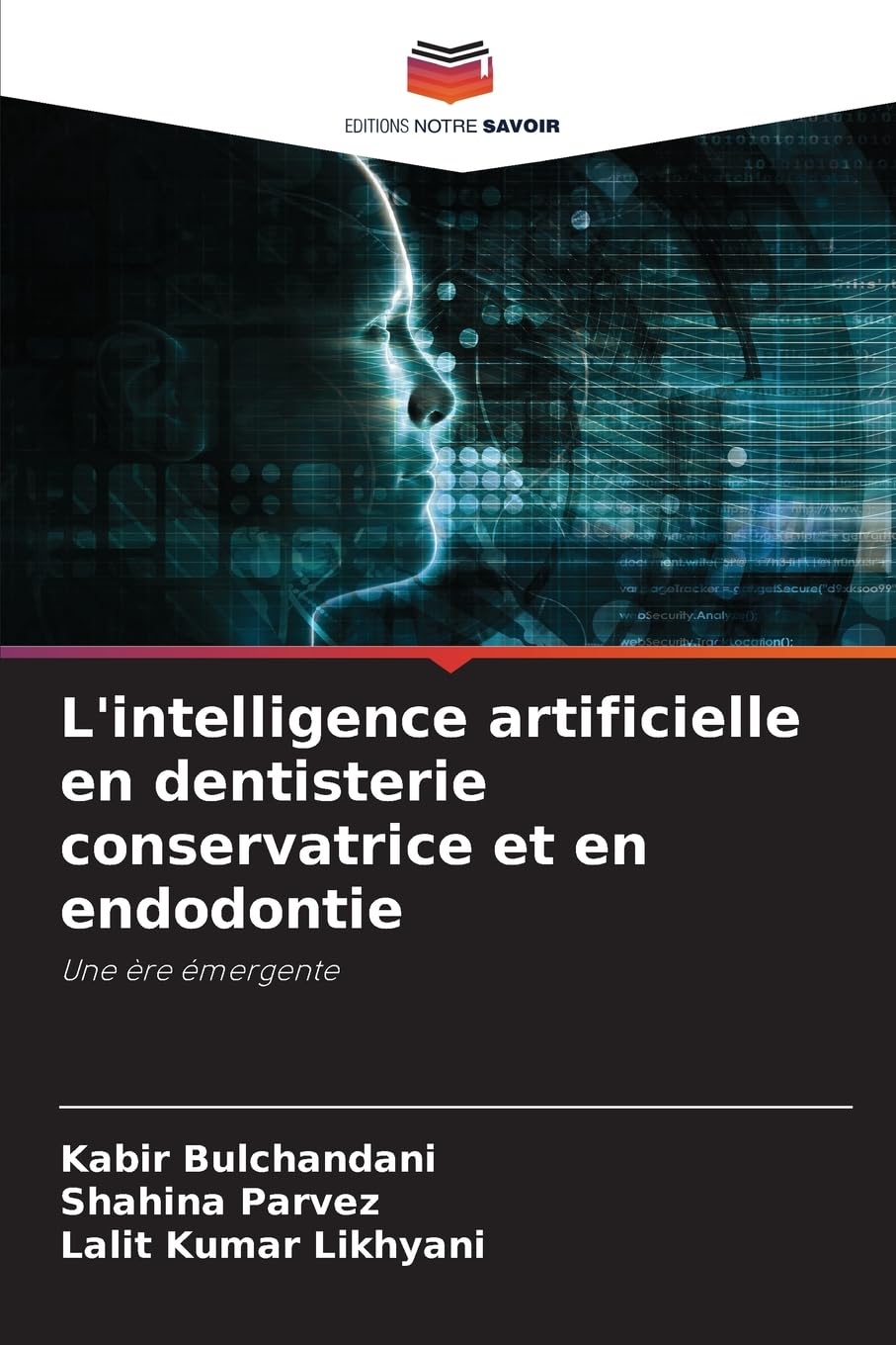 L'intelligence artificielle en dentisterie conservatrice et en endodontie Medicine