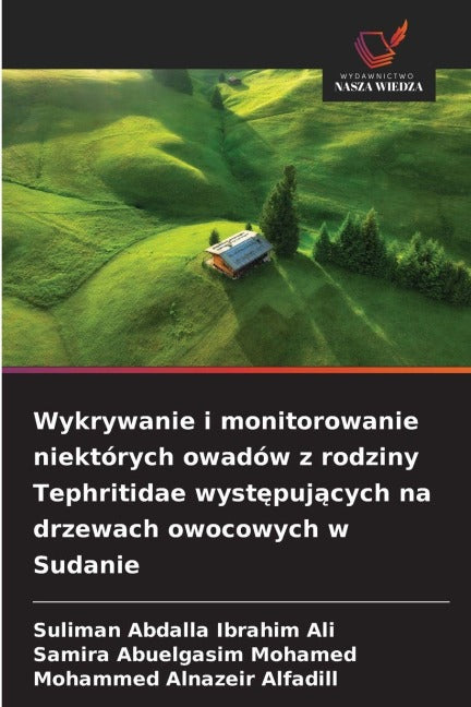 Wykrywanie i monitorowanie niektórych owadów z rodziny Tephritidae wyst¿puj¿cych na drzewach owocowych w Sudanie Natural Sciences