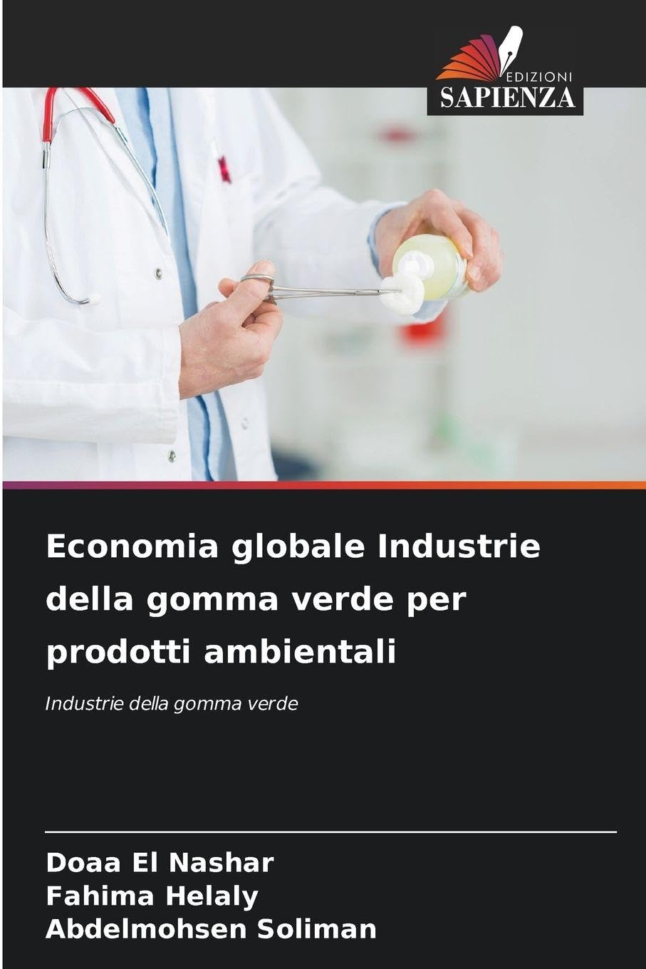 Economia globale Industrie della gomma verde per prodotti ambientali Business & Technology
