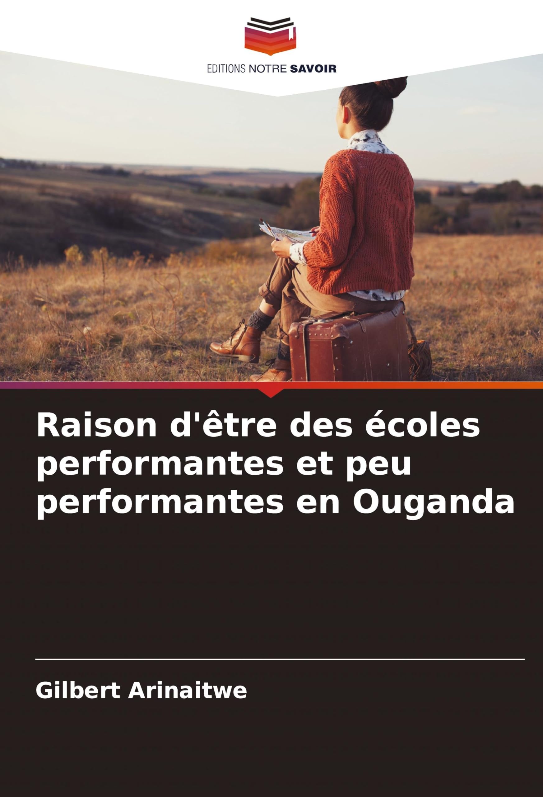 Raison d'être des écoles performantes et peu performantes en Ouganda book