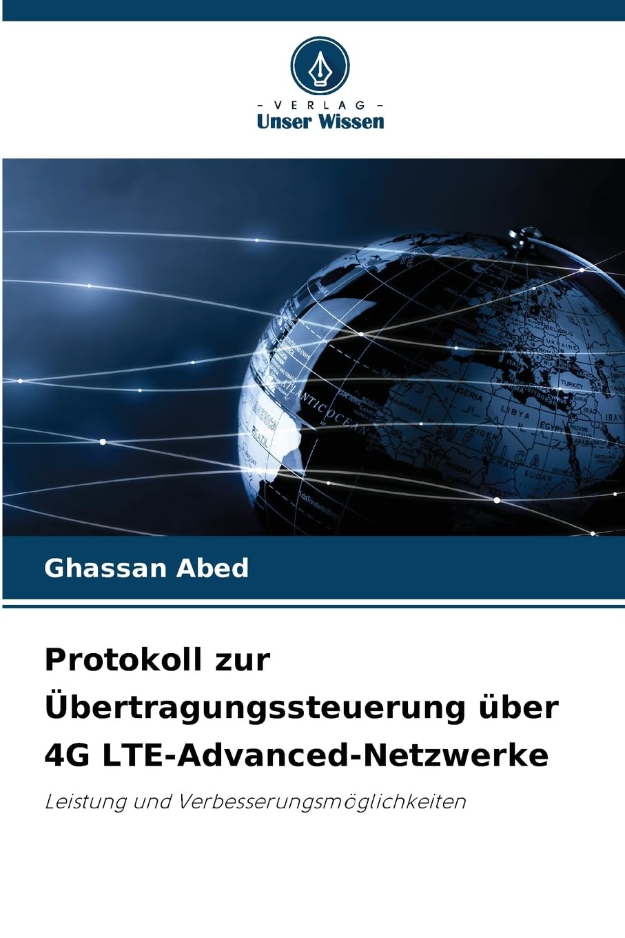 Protokoll zur Übertragungssteuerung über 4G LTE-Advanced-Netzwerke Computer Science