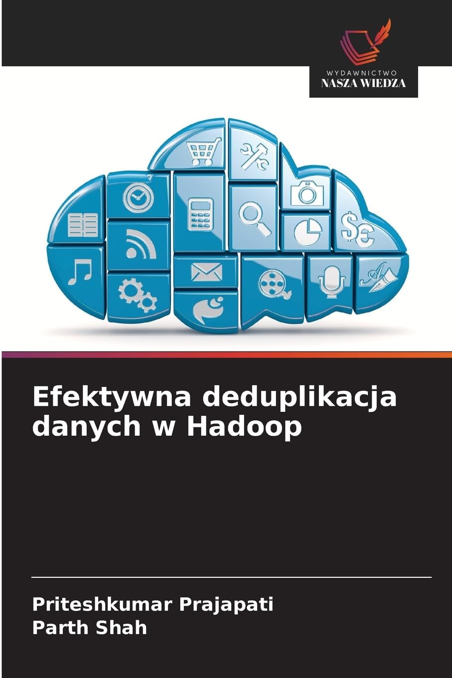 Efektywna deduplikacja danych w Hadoop Computer Science