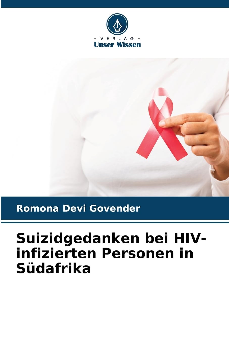 Suizidgedanken bei HIV-infizierten Personen in Südafrika Medicine