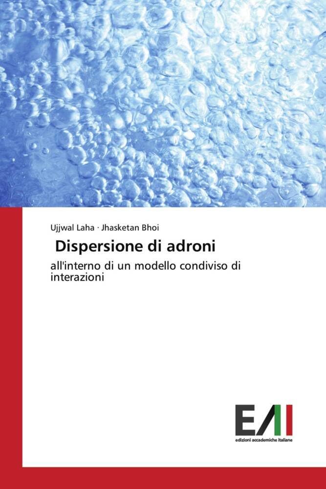 Dispersione di adroni: all'interno di un modello condiviso di interazioni Natural Sciences