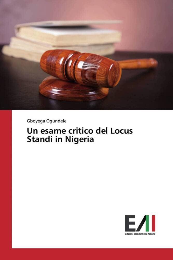 Un esame critico del Locus Standi in Nigeria Law