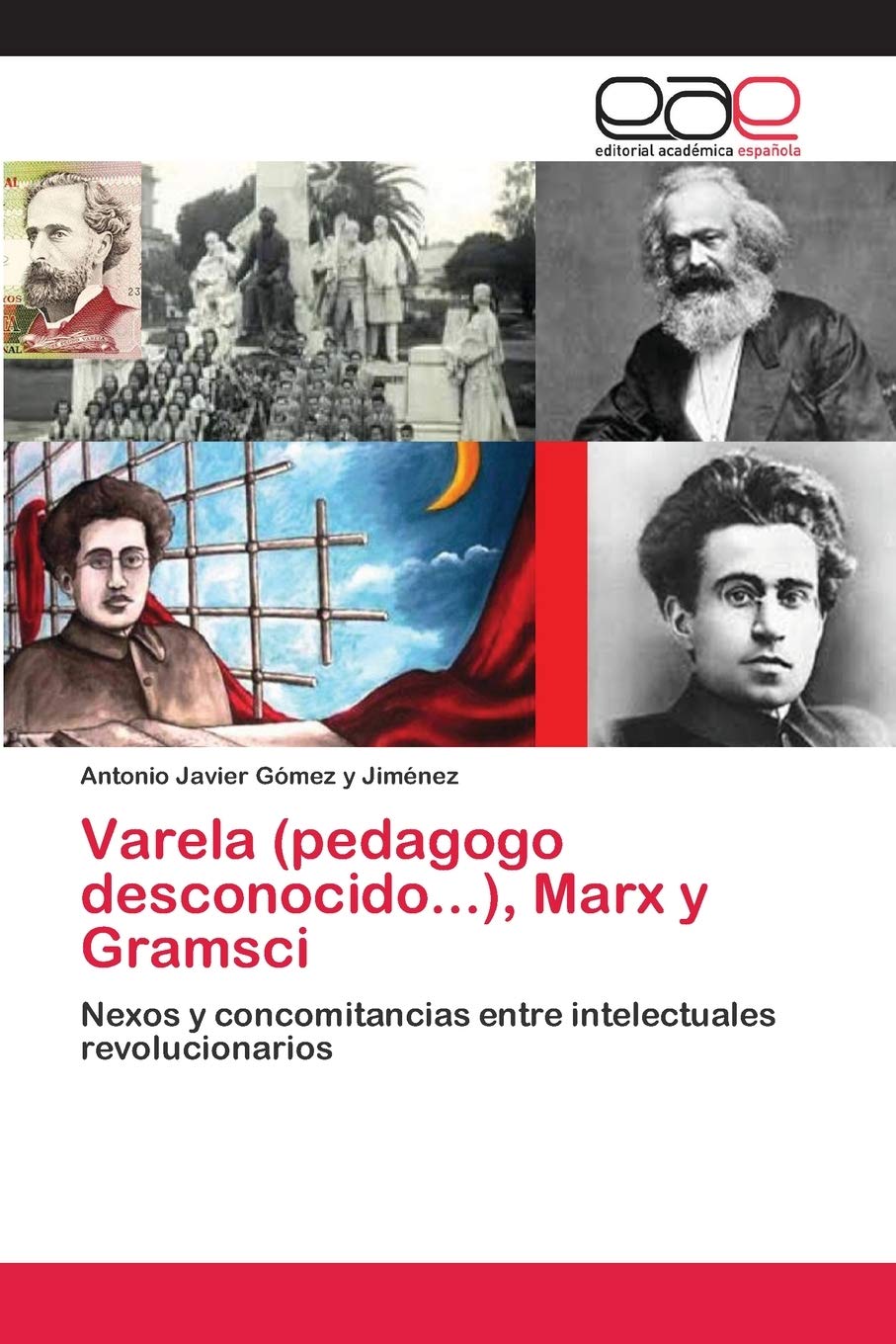 Varela (pedagogo desconocido...), Marx y Gramsci book