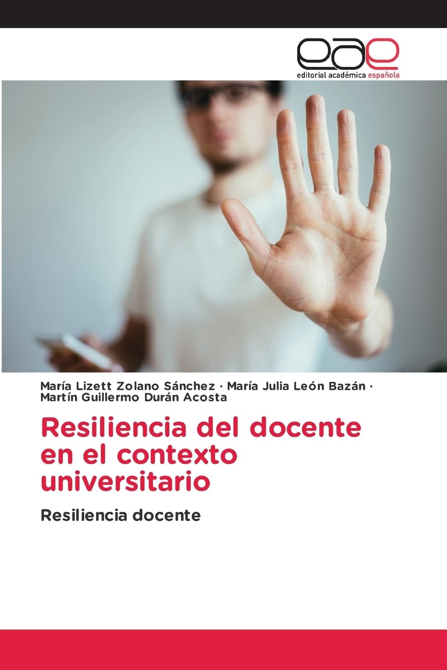 Resiliencia del docente en el contexto universitario: Resiliencia docente Education & Training