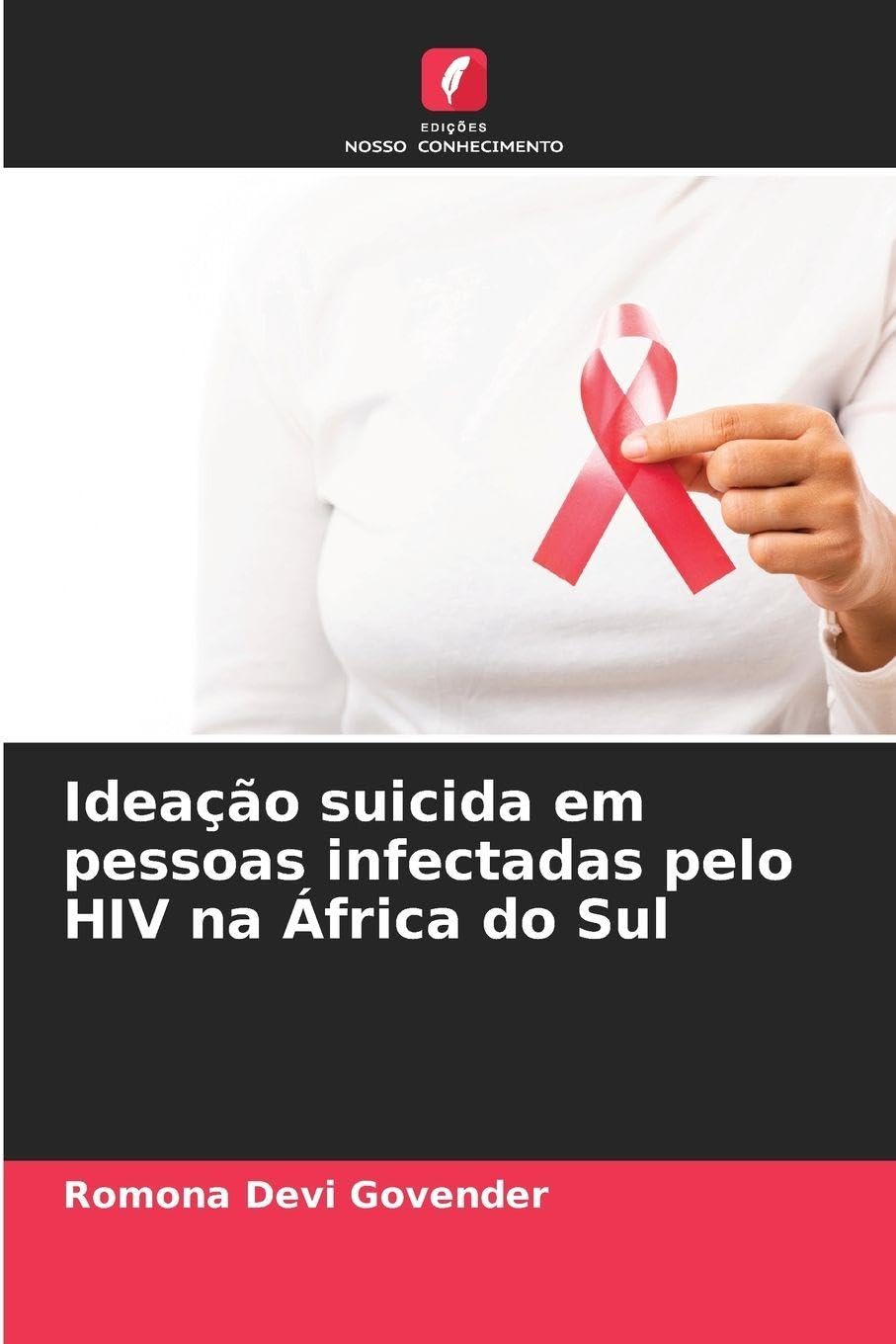 Ideação suicida em pessoas infectadas pelo HIV na África do Sul Medicine