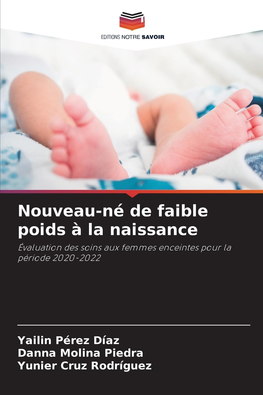 Nouveau-né de faible poids à la naissance Medicine