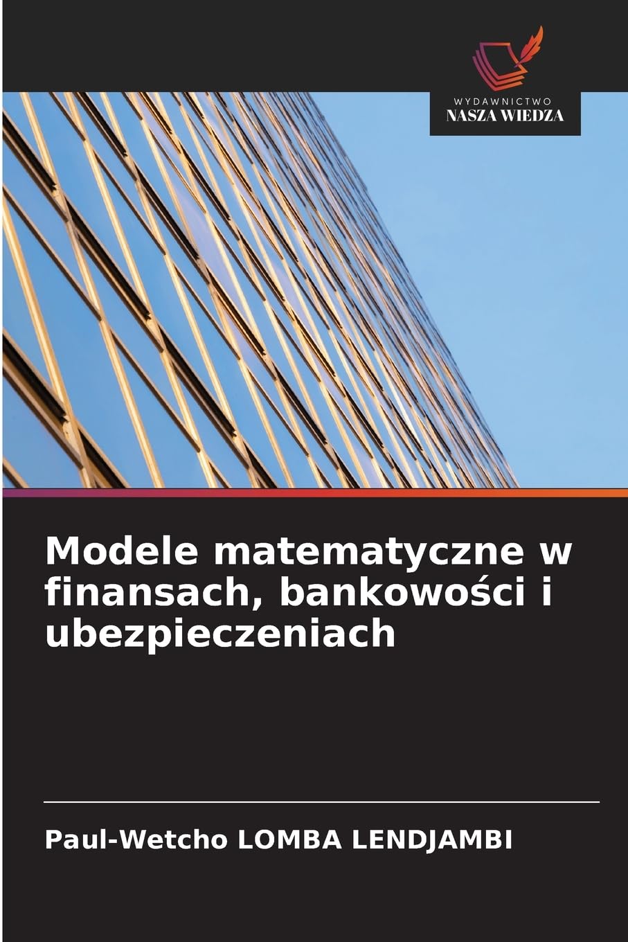 Modele matematyczne w finansach, bankowo¿ci i ubezpieczeniach Business, Finance & Career