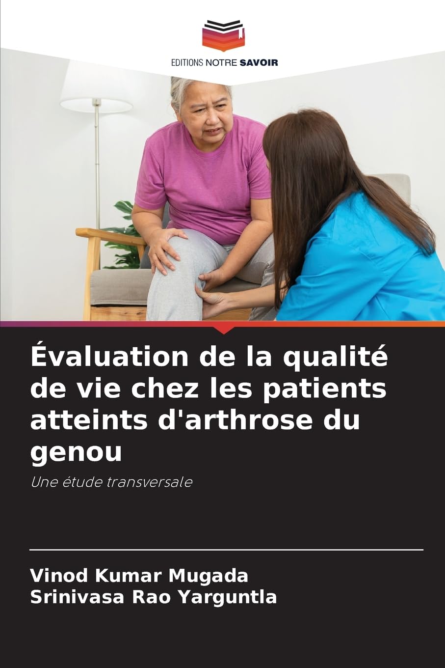 Évaluation de la qualité de vie chez les patients atteints d'arthrose du genou Medicine