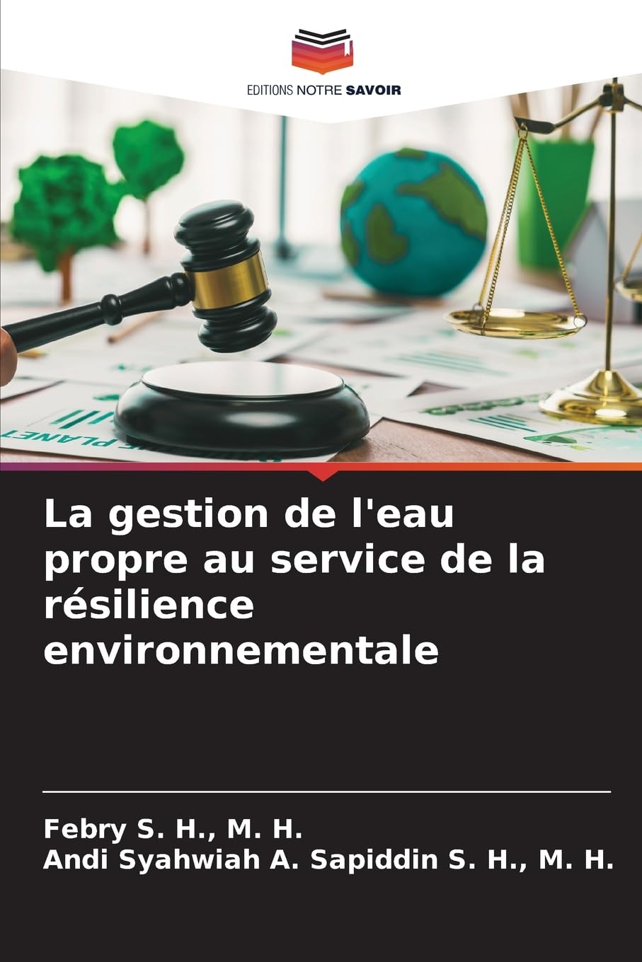 La gestion de l'eau propre au service de la résilience environnementale Law