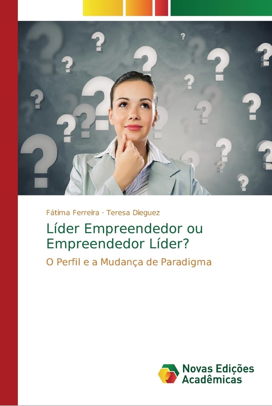 Líder Empreendedor ou Empreendedor Líder?: O Perfil e a Mudança de Paradigma book