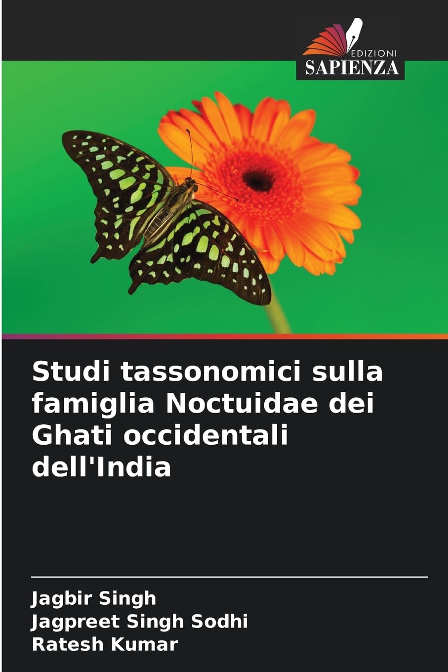 Studi tassonomici sulla famiglia Noctuidae dei Ghati occidentali dell'India Natural Sciences