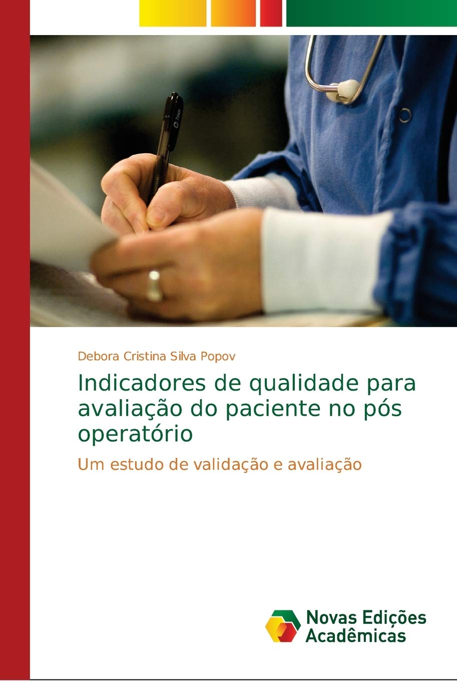 Indicadores de qualidade para avaliação do paciente no pós operatório book